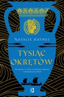 Tysiąc okrętów. Autor: Natalie Haynes. SmakLiter.pl Okładka książki Tysiąc okrętów