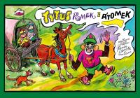 Tytus, Romek i A'Tomek na Jedwabnym Szlaku z wyobraźni Papcia Chmiela narysowani. Autor: Henryk Jerzy Chmielewski. SmakLiter.pl Okładka książki Tytus, Romek i A'Tomek na Jedwabnym Szlaku z wyobraźni Papcia Chmiela narysowani