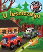 U leśniczego. Samochodzik Franek. Autor: Karolina Górska, Wojciech Górski. SmakLiter.pl Okładka książki U leśniczego. Samochodzik Franek