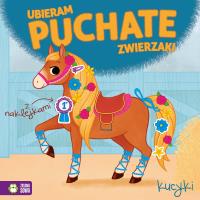 Ubieram puchate zwierzaki. Kucyki. Autor: brak autora, Monika Pakulska. SmakLiter.pl Okładka książki Ubieram puchate zwierzaki. Kucyki