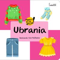 Ubrania. Otwarci na świat. Autor: Małgorzata Korbiel, Ewa Popławska. SmakLiter.pl Okładka książki Ubrania. Otwarci na świat