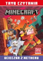 Ucieczka z Netheru. Tryb czytania. Minecraft. Autor: Nick Eliopulos. SmakLiter.pl Okładka książki Ucieczka z Netheru. Tryb czytania. Minecraft