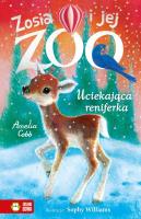 Uciekająca reniferka. Zosia i jej zoo. Autor: Amelia Cobb. SmakLiter.pl Okładka książki Uciekająca reniferka. Zosia i jej zoo
