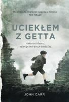 Uciekłem z getta. Autor: John Carroll Futrell SJ. SmakLiter.pl Okładka książki Uciekłem z getta
