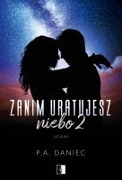 UclaTom 3 Zanim uratujesz niebo 2. Autor: Daniec P.A.. SmakLiter.pl Okładka książki UclaTom 3 Zanim uratujesz niebo 2