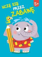 Okładka książki Uczę się przez zabawę 5+