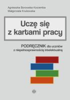Uczę się z kartami pracy. Podręcznik dla uczniów... Autor: Agnieszka Borowska-Kociemba, Małgorzata Krukowska. SmakLiter.pl Okładka książki Uczę się z kartami pracy. Podręcznik dla uczniów..
