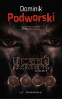 Uczeń iskariota. Semestr 1. Autor: Podworski Dominik. SmakLiter.pl Okładka książki Uczeń iskariota. Semestr 1