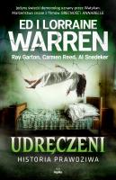 Udręczeni. Historia prawdziwa. Autor: Ed Warren, Lorraine Warren, Garton Ray, Carmen Re. SmakLiter.pl Okładka książki Udręczeni. Historia prawdziwa