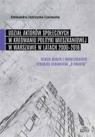 Udział aktorów społecznych w kreowaniu polityki.... Autor: Zubrzycka-Czarnecka Aleksandra. SmakLiter.pl Okładka książki Udział aktorów społecznych w kreowaniu polityki...