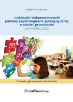 Udzielanie i dokumentowanie pomocy psychologiczno-pedagogicznej w szkole i przedszkolu od września 2022. Autor: Marzenna Czarnocka. SmakLiter.pl Okładka książki Udzielanie i dokumentowanie pomocy psychologiczno-pedagogicznej w szkole i przedszkolu od września 2022