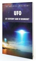 Ufo. Czy jesteśmy sami w kosmosie. Autor: Andrzej Zwoliński. SmakLiter.pl Okładka książki Ufo. Czy jesteśmy sami w kosmosie