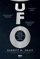 UFO. Rząd USA, CIA i Pentagon. NASA i SETI. Archiwalne, odtajnione dokumenty. Historia i teraźniejszość. Autor: Garrett M. Graff. SmakLiter.pl Okładka książki UFO. Rząd USA, CIA i Pentagon. NASA i SETI. Archiwalne, odtajnione dokumenty. Historia i teraźniejszość