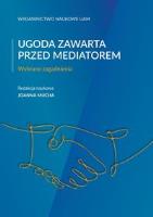 Okładka książki Ugoda zawarta przed mediatorem Wybrane zagadnienia