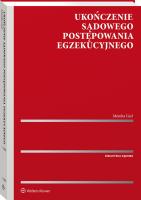 Ukończenie sądowego postępowania egzekucyjnego. Autor: Monika Ged. SmakLiter.pl Okładka książki Ukończenie sądowego postępowania egzekucyjnego