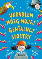 Ukradłem mózg mojej genialnej siostry. Autor: Simmons Jo. SmakLiter.pl Okładka książki Ukradłem mózg mojej genialnej siostry