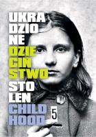 Okładka książki Ukradzione dzieciństwo / Stolen Childhood