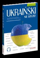 Ukraiński nie gryzie! Innowacyjny kurs od podstaw. Autor: Bylina Tomasz. SmakLiter.pl Okładka książki Ukraiński nie gryzie! Innowacyjny kurs od podstaw