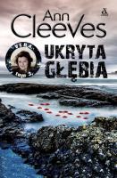 Ukryta głębia. Autor: Cleeves Ann. SmakLiter.pl Okładka książki Ukryta głębia