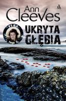 Ukryta głębia. Vera. Tom 3 wyd. 2024. Autor: Cleeves Ann. SmakLiter.pl Okładka książki Ukryta głębia. Vera. Tom 3 wyd. 2024