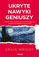 Ukryte nawyki geniuszy. Autor: Craig Wright. SmakLiter.pl Okładka książki Ukryte nawyki geniuszy