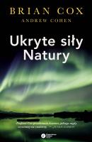 Ukryte siły natury. Autor: Cox Brian, Andrew Cohen. SmakLiter.pl Okładka książki Ukryte siły natury