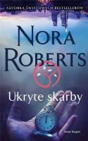 Ukryte skarby. Autor: Nora Roberts. SmakLiter.pl Okładka książki Ukryte skarby