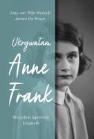 Ukrywałam Anne Frank. Wszystkie tajemnice Elisabeth. Autor: van Wijk-Voskuijl Joop. SmakLiter.pl Okładka książki Ukrywałam Anne Frank. Wszystkie tajemnice Elisabeth