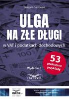 Ulga na złe długi w VAT i podatkach dochodowych. Autor: Ziółkowski Grzegorz. SmakLiter.pl Okładka książki Ulga na złe długi w VAT i podatkach dochodowych