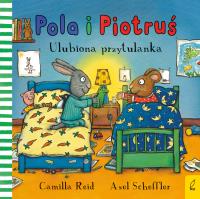 Ulubiona przytulanka. Pola i Piotruś. Autor: Reid Camilla. SmakLiter.pl Okładka książki Ulubiona przytulanka. Pola i Piotruś