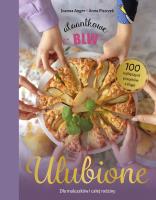 Ulubione AlaAntkowe BLW. Autor: Joanna Anger, Anna Piszczek. SmakLiter.pl Okładka książki Ulubione AlaAntkowe BLW