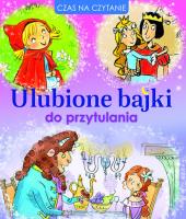 Ulubione bajki do przytulania. Autor:   Praca zbiorowa. SmakLiter.pl Okładka książki Ulubione bajki do przytulania