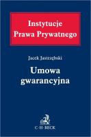 Umowa gwarancyjna. Autor: dr hab. Jacek Jastrzębski, prof. UWM. SmakLiter.pl Okładka książki Umowa gwarancyjna