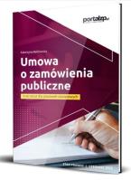 Umowa o zamówienia publiczne. Autor: Bełdowska Katarzyna. SmakLiter.pl Okładka książki Umowa o zamówienia publiczne