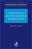 Okładka książki Umowa wspólnego rachunku bankowego w prawie...