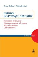 Umowy dotyczące spadków. Komentarz praktyczny. Autor: Bieluk Jerzy, Doliwa Adam. SmakLiter.pl Okładka książki Umowy dotyczące spadków. Komentarz praktyczny