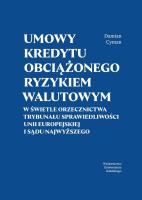 Umowy kredytu obciążonego ryzykiem walutowym. Autor: Cyman Damian. SmakLiter.pl Okładka książki Umowy kredytu obciążonego ryzykiem walutowym