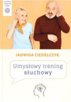 Umysłowy trening słuchowy + CD. Autor: Jadwiga Ciesielczyk. SmakLiter.pl Okładka książki Umysłowy trening słuchowy + CD