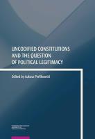 Opakowanie Uncodified Constitutions and the Question of Political Legitimacy