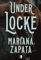 Under Locke. Autor: Mariana Zapata. SmakLiter.pl Okładka książki Under Locke
