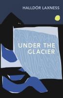 Under the Glacier. Autor: Laxness Halldor. SmakLiter.pl Okładka książki Under the Glacier