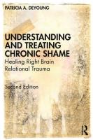 Understanding and Treating Chronic Shame. Autor: DeYoung Patricia A.. SmakLiter.pl Okładka książki Understanding and Treating Chronic Shame