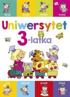 Uniwersytet 3-latka. Autor: Lekan Elżbieta. SmakLiter.pl Okładka książki Uniwersytet 3-latka