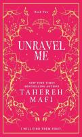 Unravel Me. Autor: Tahereh Mafi. SmakLiter.pl Okładka książki Unravel Me