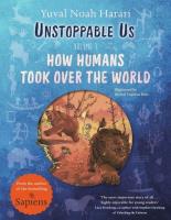 Unstoppable Us, Volume 1. Autor: Yuval Noah Harari. SmakLiter.pl Okładka książki Unstoppable Us, Volume 1