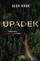 Upadek. Autor: Olga Kruk. SmakLiter.pl Okładka książki Upadek