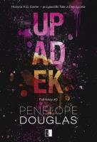 Upadek. Autor: Penelope Douglas. SmakLiter.pl Okładka książki Upadek