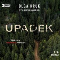 Upadek audiobook. Autor: Olga Kruk. SmakLiter.pl Okładka książki Upadek audiobook