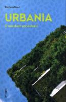 Urbania. O miastach przyszłości. Autor: Stefano Boeri. SmakLiter.pl Okładka książki Urbania. O miastach przyszłości