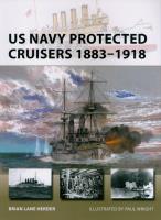 US Navy Protected Cruisers 1883-1918. Autor: Herder Brian Lane. SmakLiter.pl Okładka książki US Navy Protected Cruisers 1883-1918